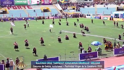 KAJCHAS CRUZ TARPACUY ICHUCAHUA ORURILLO MELGAR - DANZAS AUTÓCTONAS (CANDELARIA 2020)
