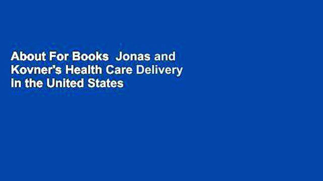 About For Books Jonas and Kovner's Health Care Delivery in the United States Best Sellers Rank :