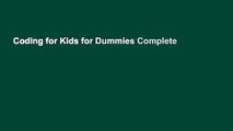 Coding for Kids for Dummies Complete