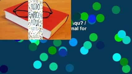 Full E-book  Todo Empieza Aqu? / Start Where You Are: A Journal for Self-Exploration: Un Diario