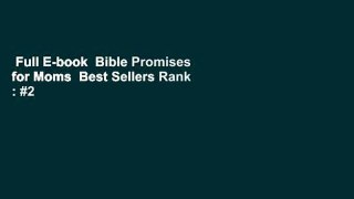 Full E-book  Bible Promises for Moms  Best Sellers Rank : #2