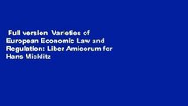 Full version  Varieties of European Economic Law and Regulation: Liber Amicorum for Hans Micklitz