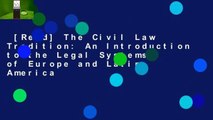 [Read] The Civil Law Tradition: An Introduction to the Legal Systems of Europe and Latin America