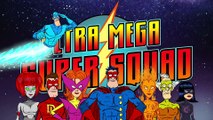 THE ULTRA MEGA SUPER SQUAD- Classic Cartoon