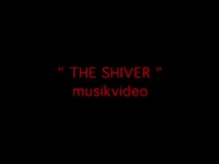 Geister - Clip The Shiver (DÃ¤nisch)