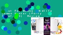 About For Books  Midlife Demon Hunter (Forty Proof, #3)  Review