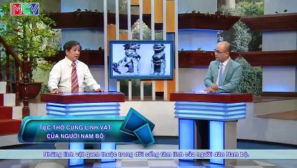 Tục thờ cúng linh vật của người Nam bộ - TS. Hồ Văn Tường | ĐTMN 020216