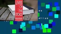 Full version  Lives of the Stoics: The Art of Living from Zeno to Marcus Aurelius  For Free