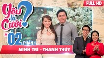 Cô gái bật khóc khi kể về bạn trai chạy theo tình mới | Minh Trí - Thanh Thủy | YLC #2 