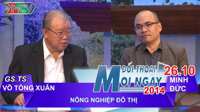 Nông nghiệp đô thị - GS.TS. NGNDAHLĐ Võ Tòng Xuân | ĐTMN 261014