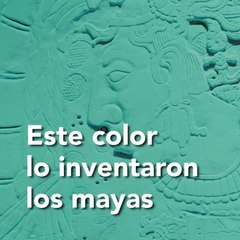El color de los mayas que cambió la historia del arte | Sabías que...