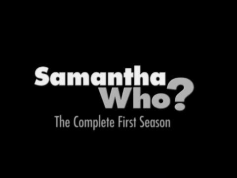 Samantha Who?
