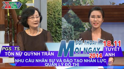 Nhu cầu nhân sự quản lý đô thị - PGS.TS Tôn Nữ Quỳnh Trân | ĐTMN 181114