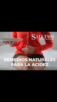 Remedios naturales para la acidez estomacal