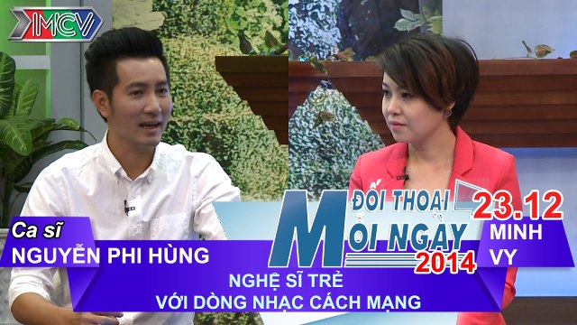 Nghệ sĩ trẻ và dòng nhạc cách mạng - Ca sĩ Nguyễn Phi Hùng | ĐTMN 231214