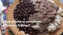 Esto pasa en tu cuerpo si mezclas arroz con frijoles