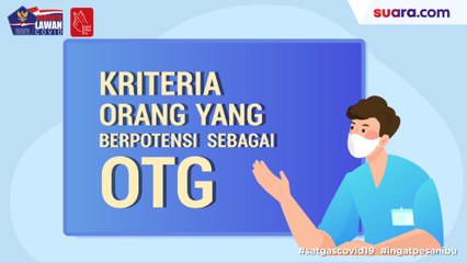 Videografis: Kriteria Orang yang Berpotensi OrangTanpa Gejala (OTG)