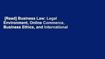 [Read] Business Law: Legal Environment, Online Commerce, Business Ethics, and International