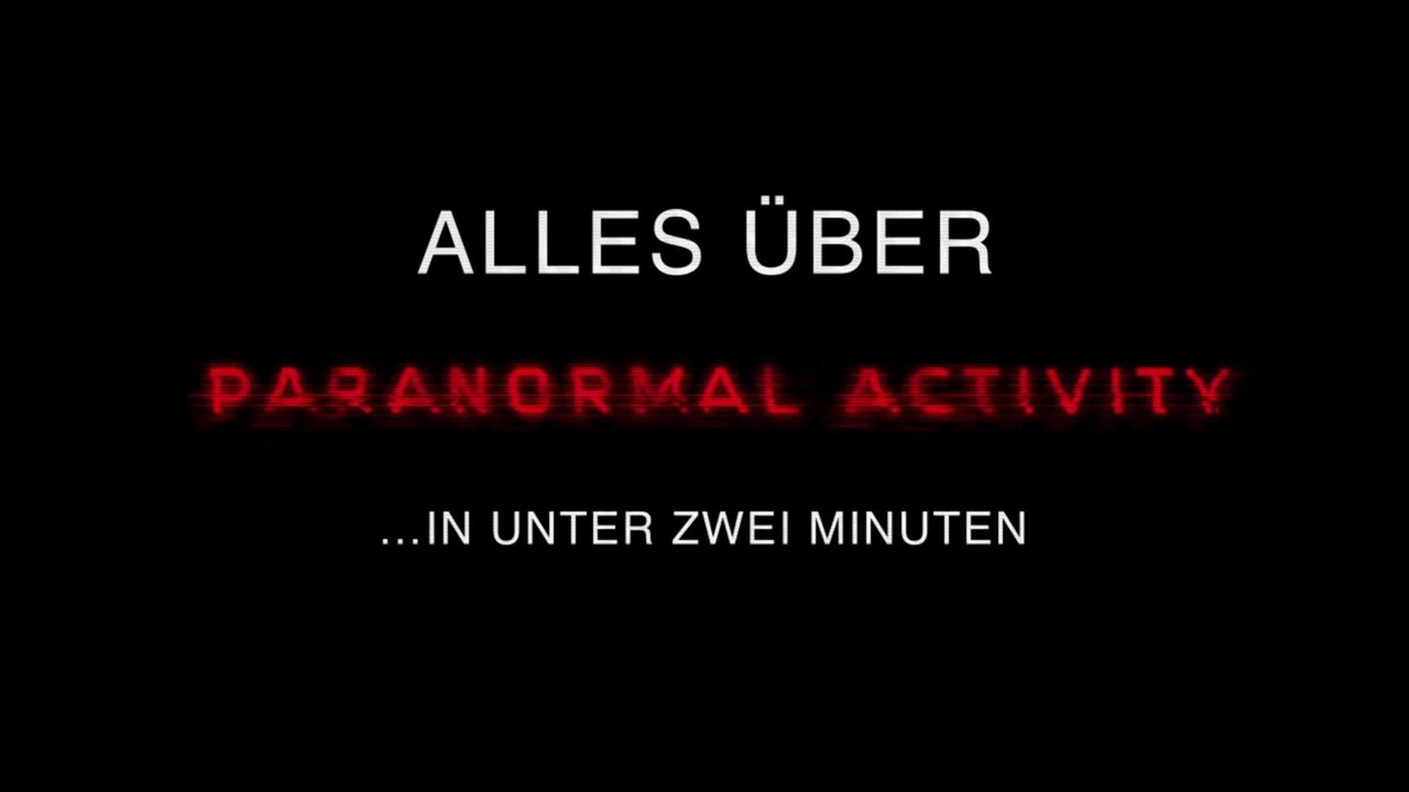 Paranormal Activity Ghost Dimension - Featurette Alles Ã¼ber Paranormal Activity (Deutsch) HD