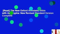 [Read] The New Oxford Annotated Bible with Apocrypha: New Revised Standard Version Complete