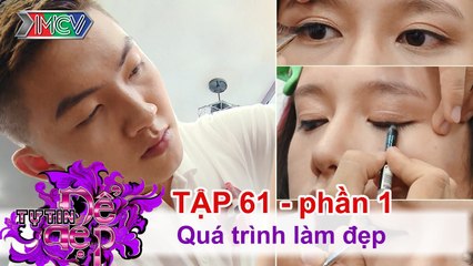 TỰ TIN ĐỂ ĐẸP - Tập 61 | Tập đặc biệt | Phần 1 | 06/02/2016