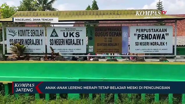 Anak-anak Lereng Merapi Tetap Belajar Meski di Pengungsian