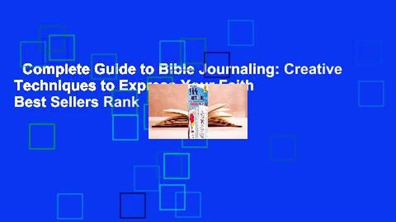 Complete Guide to Bible Journaling: Creative Techniques to Express Your Faith  Best Sellers Rank