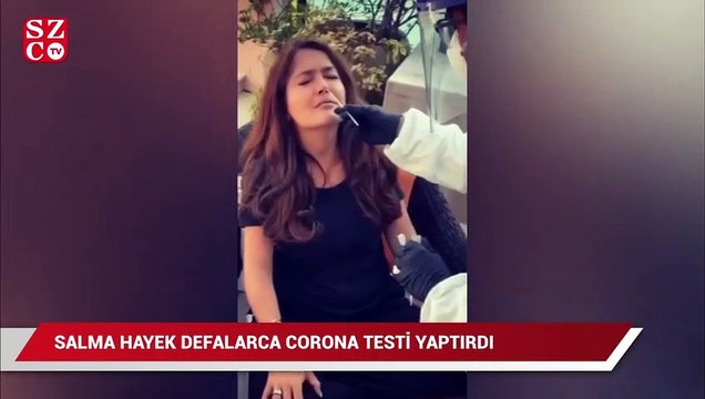Salma Hayek defalarca corona testi yaptırdı