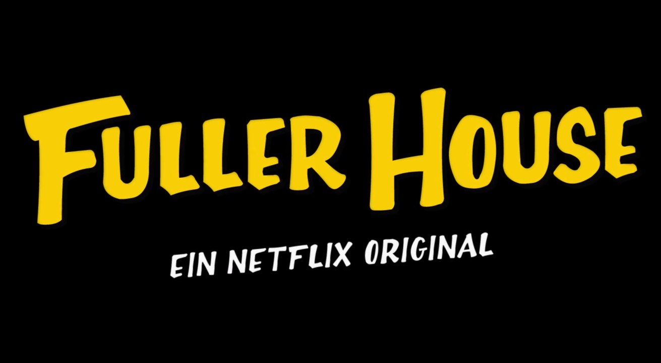 Fuller House â€“ Teaser (Deutsche UT) HD