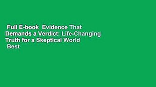 Full E-book  Evidence That Demands a Verdict: Life-Changing Truth for a Skeptical World  Best