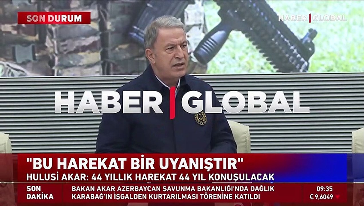 Bakan Akar: Bu harekat bir uyanıştır, Azerbaycan ordusu gücünü tüm dünyaya gösterdi