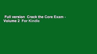 Full version  Crack the Core Exam - Volume 2  For Kindle