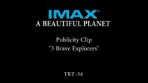 A Beautiful Planet - Clip Brave Explorers (English) HD