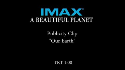 A Beautiful Planet - Clip Our Earth (English) HD