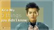 5 things you didn't know about Kris Wu