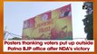 Posters thanking voters put up outside Patna BJP office after NDA’s victory