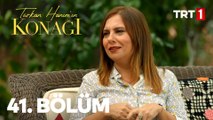 Türkan Hanım'ın Konağı 41. Bölüm