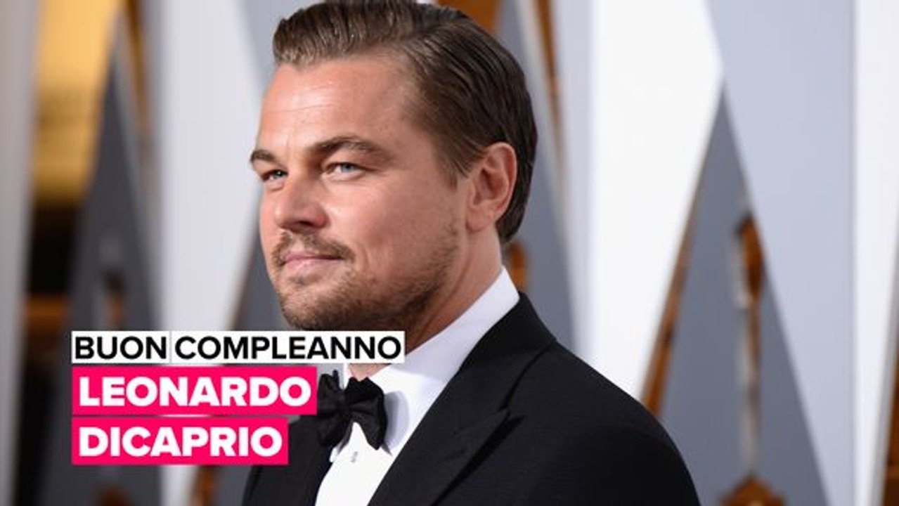 Buon compleanno Leonardo DiCaprio