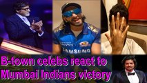 B-town celebs react to Mumbai Indians victory