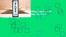 About For Books  Know What You're FOR: A Growth Strategy for Work, An Even Better Strategy for