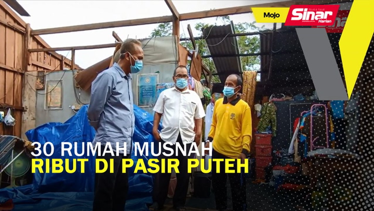 30 rumah musnah ribut di Pasir Puteh