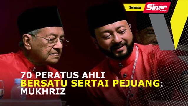 70 peratus ahli Bersatu sertai Pejuang: Mukhriz