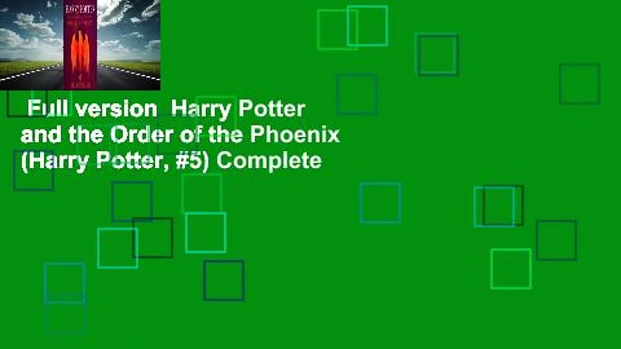 Full version  Harry Potter and the Order of the Phoenix (Harry Potter, #5) Complete