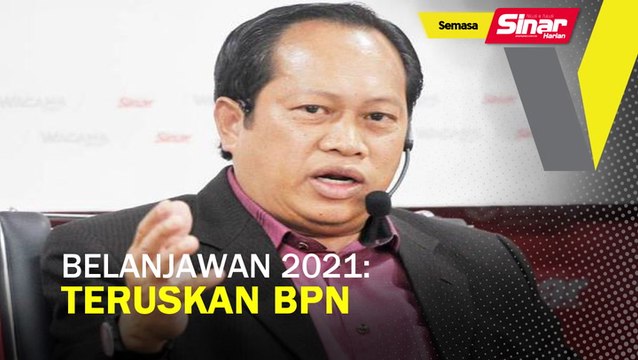 Belanjawan 2021: Teruskan BPN