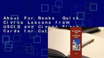 About For Books  Quick Civics Lessons from USCIS and Civics Flash Cards for Cut-Out Complete