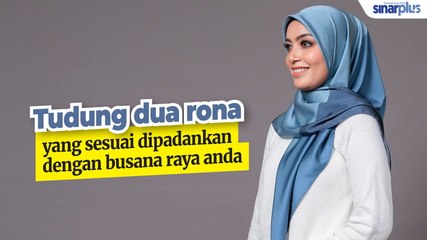 Cantik bergaya dengan tudung dua rona