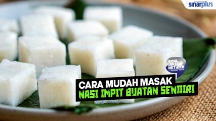 Download Video: Cara mudah masak nasi impit buatan sendiri