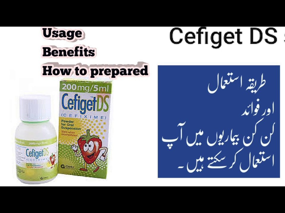 Cefiget DS  syrup  usage benefits  |  How to use Cefiget syrup
