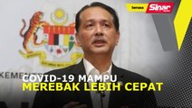 Covid-19 berpotensi merebak lebih cepat