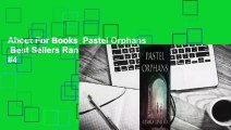 About For Books  Pastel Orphans  Best Sellers Rank : #4